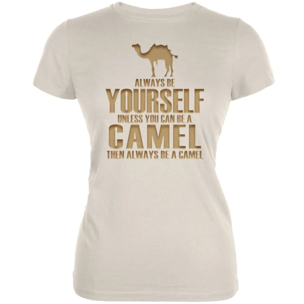 Always Be Yourself Camel Cream Juniors Soft T-Shirt